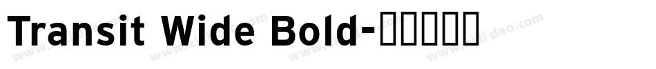Transit Wide Bold字体转换